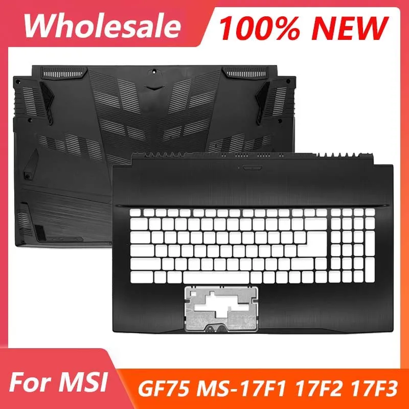 

New Bottom Case Upper Top Cover Palmrest For MSI GF75 MS-17F1 MS-17F2 MS-17F3 MS-17F4 MS-17F5 Laptop Lower Case Palm rest 17.3"