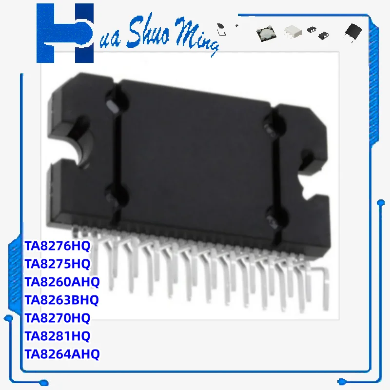 

2 шт./лот TA8275HQ TA8275 TA8260AHQ TA8260 TA8263BHQ TA8263 TA8270HQ TA8270 TA8281HQ TA8281 TA8276HQ TA8276 TA8264AHQ ZIP-25