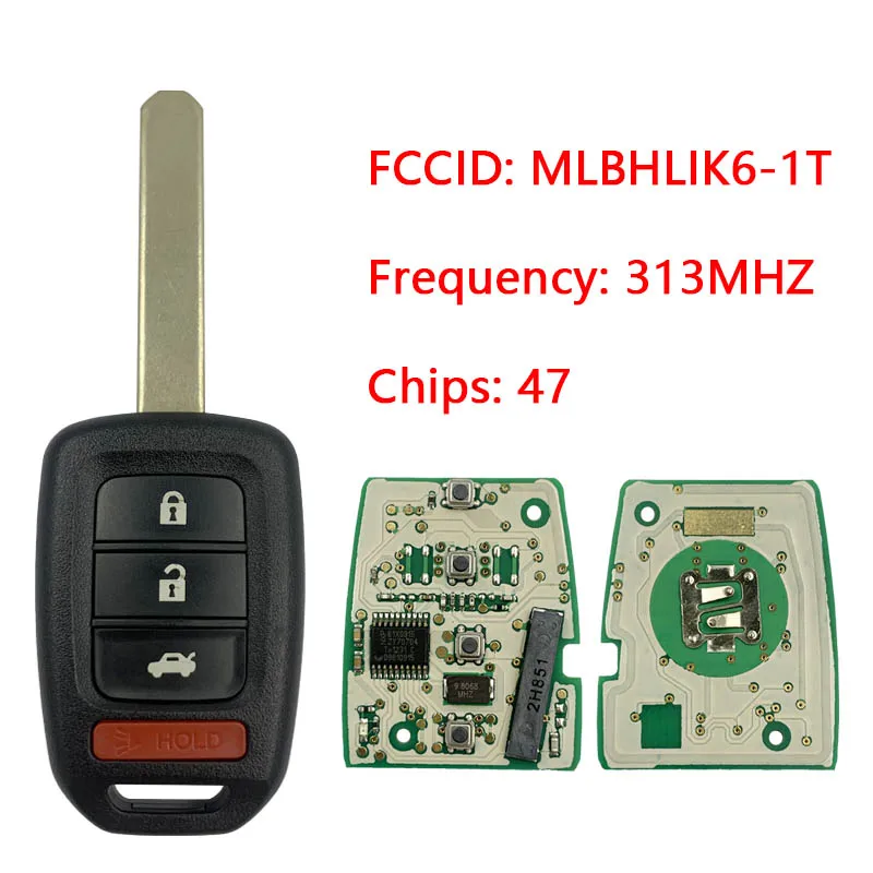 

CN003118 Aftermarket для 2013-2016 Honda Accord Civic, дистанционный ключ ID47 Chip 313,8 mhz FCC ID MLBHLIK6-1T