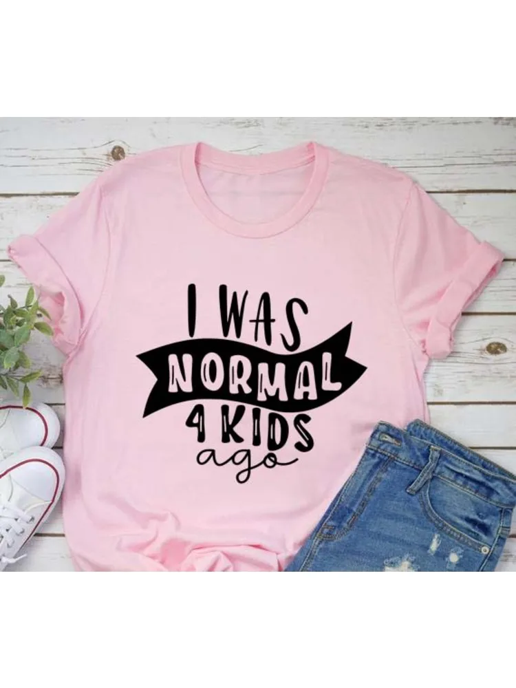 I Was Normal 4 Kids Ago Funny Mom T Shirt Fashion Casual Cute Mom T-Shirts Letter Printed Mom Life Shirt Tired Mom TShirts