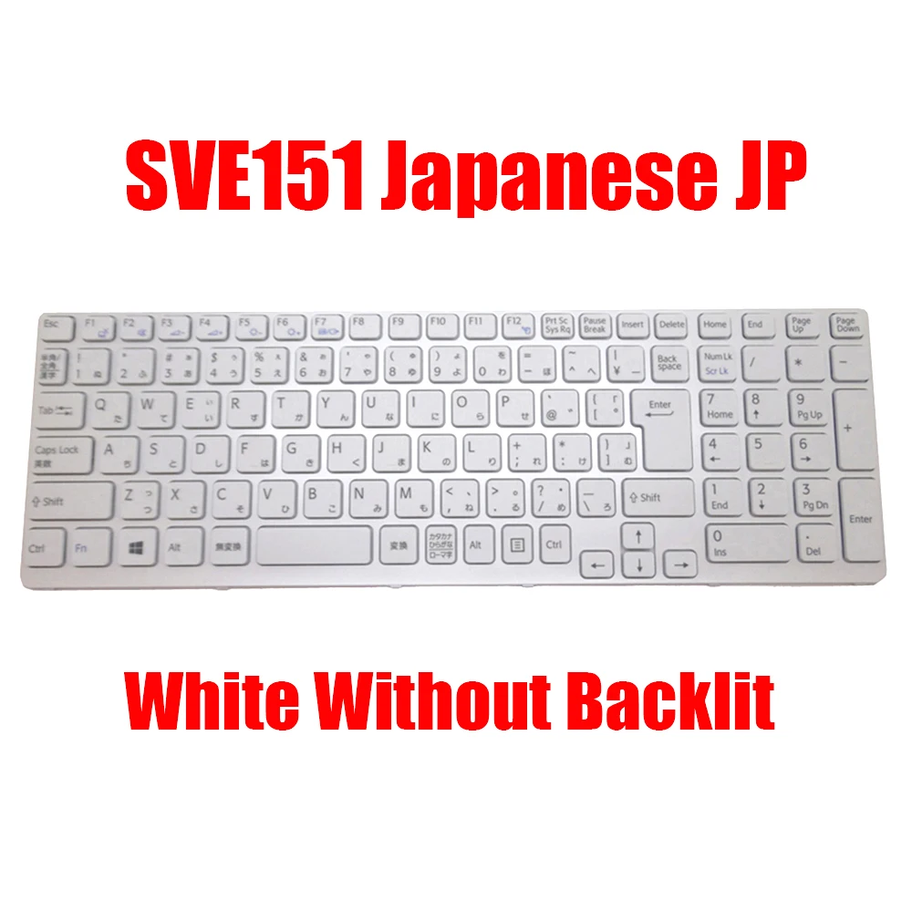 

Japanese JP Laptop Keyboard For SONY For VAIO SVE151 SVE17 149161111JP 149153311JP 149167711JP 149170311JP V133830AJ3JA3A New