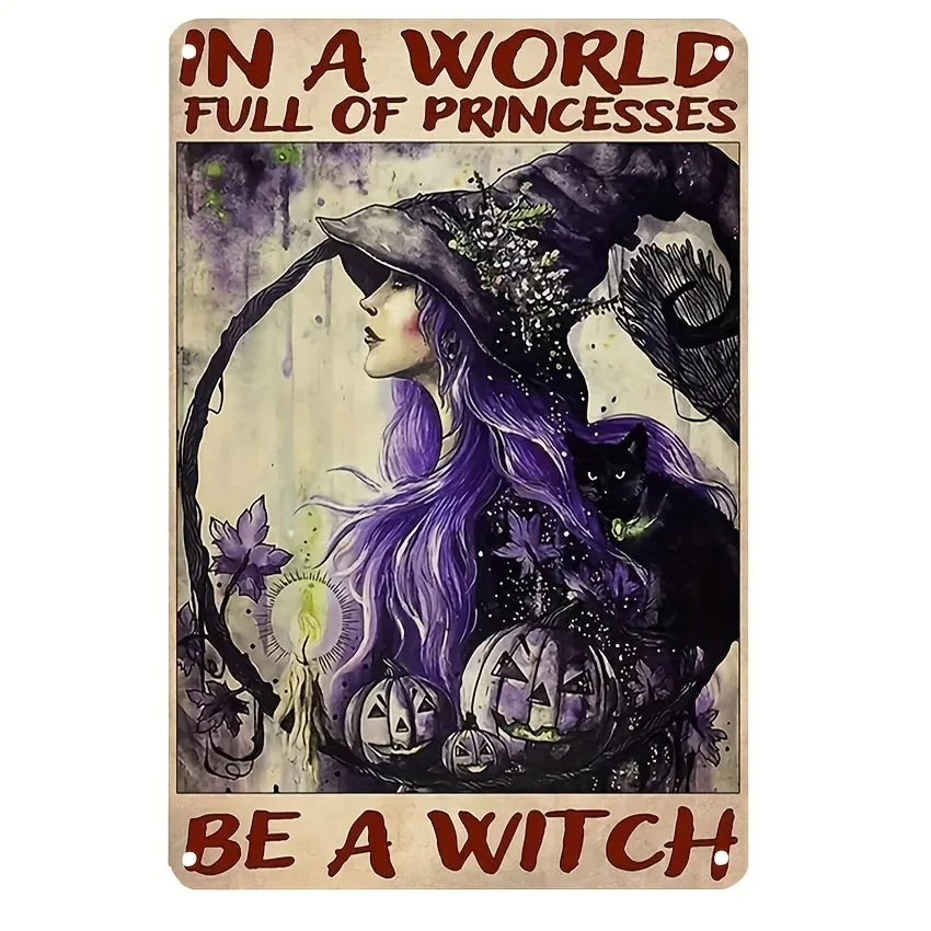 

Постер ведьмы с надписью "The World Full Of Princess Be A Witch", Художественная печать, ведьмы, волшебные знания, настенное искусство, подарки для любителей магии, жестяной знак