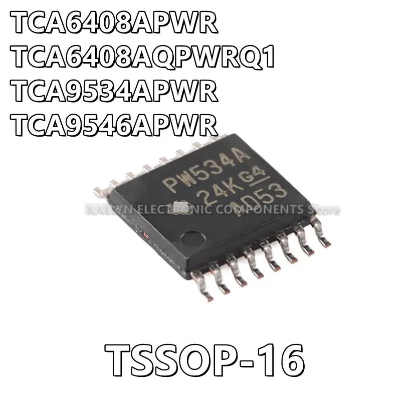 

10Pcs/lot TCA6408APWR PH408A TCA6408AQPWRQ1 6408AQ TCA9534APWR PW534A TCA9546APWR PW546A TSSOP-16