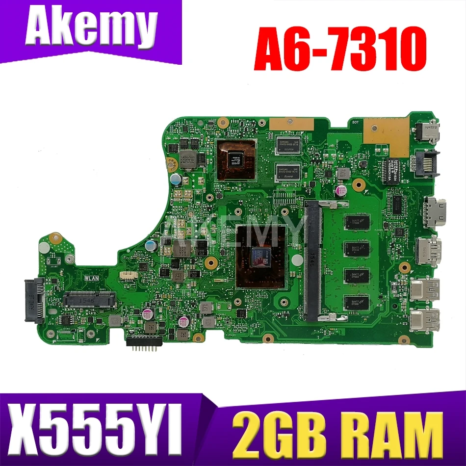 

Новая материнская плата Akemy X555YI 2 Гб RAM/A6-7310U для ASUS X555YI X555DG X555YA X555D A555DG X555QG X555Y, материнская плата Laotop
