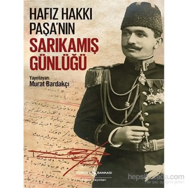 

Hafiz Right Paşa'nın Sarıkamış Diary Murat Bardakçı Turkish book Date 1. World War memories research история history