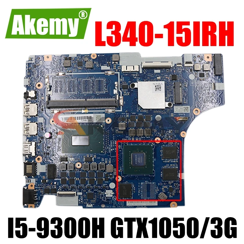 

Original For Lenovo L340-15IRH Laptop Motherboard With CPU I5-9300H GTX1050/3G 5B20S44136 5B20S42311 NM-C362 100% fully Tested
