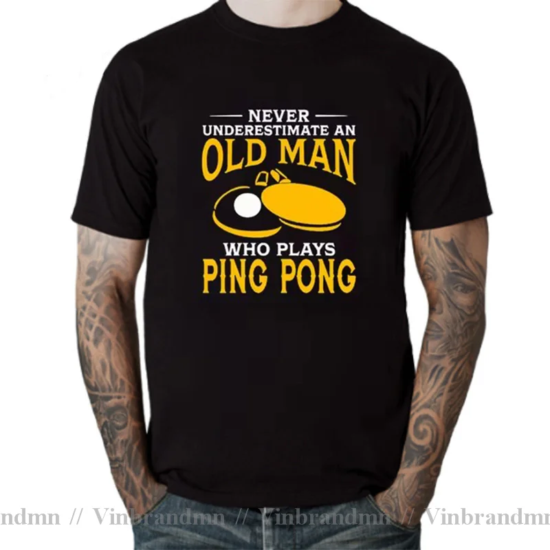 Never Underestimate An Old Man Who Plays Ping Pong T Shirt Geek Tee 100% Cotton Tees