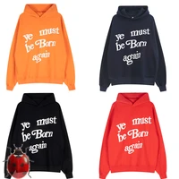 11 colors ye must be born again hoodie foam print text logo men women kanye west sweatshirts hip hop streetwear cpfm pullover
