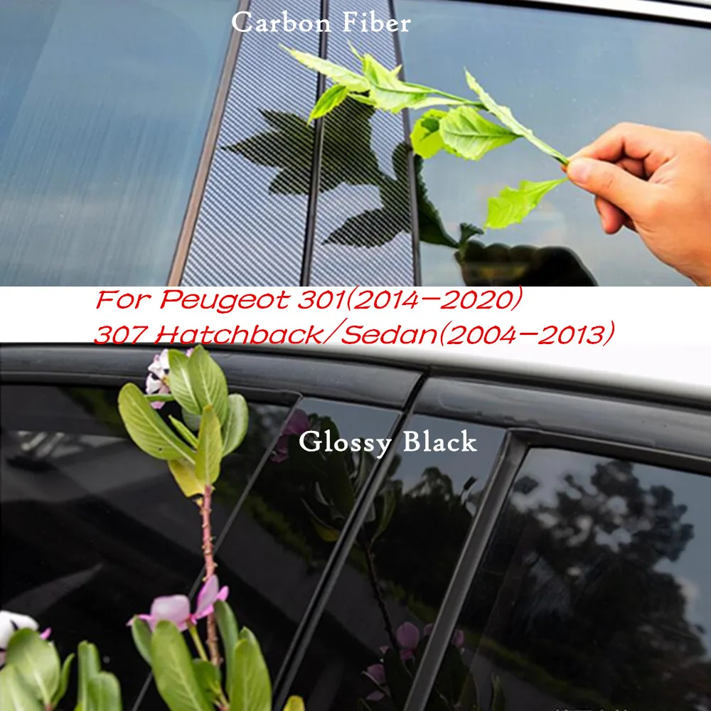 

For Peugeot 307 2004-2011 2012 2013/301 2014-2017 2018-2020 Car PC Material Pillar Post Cover Door Trim Window Molding Sticker