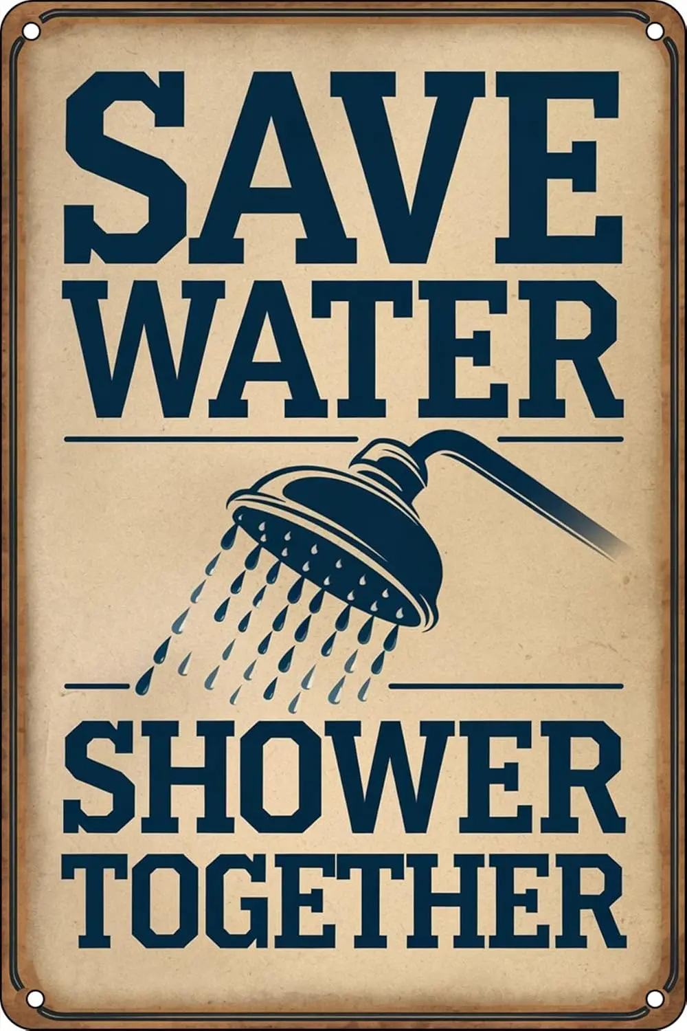 Металлическая табличка Save Water Shower Together Livi