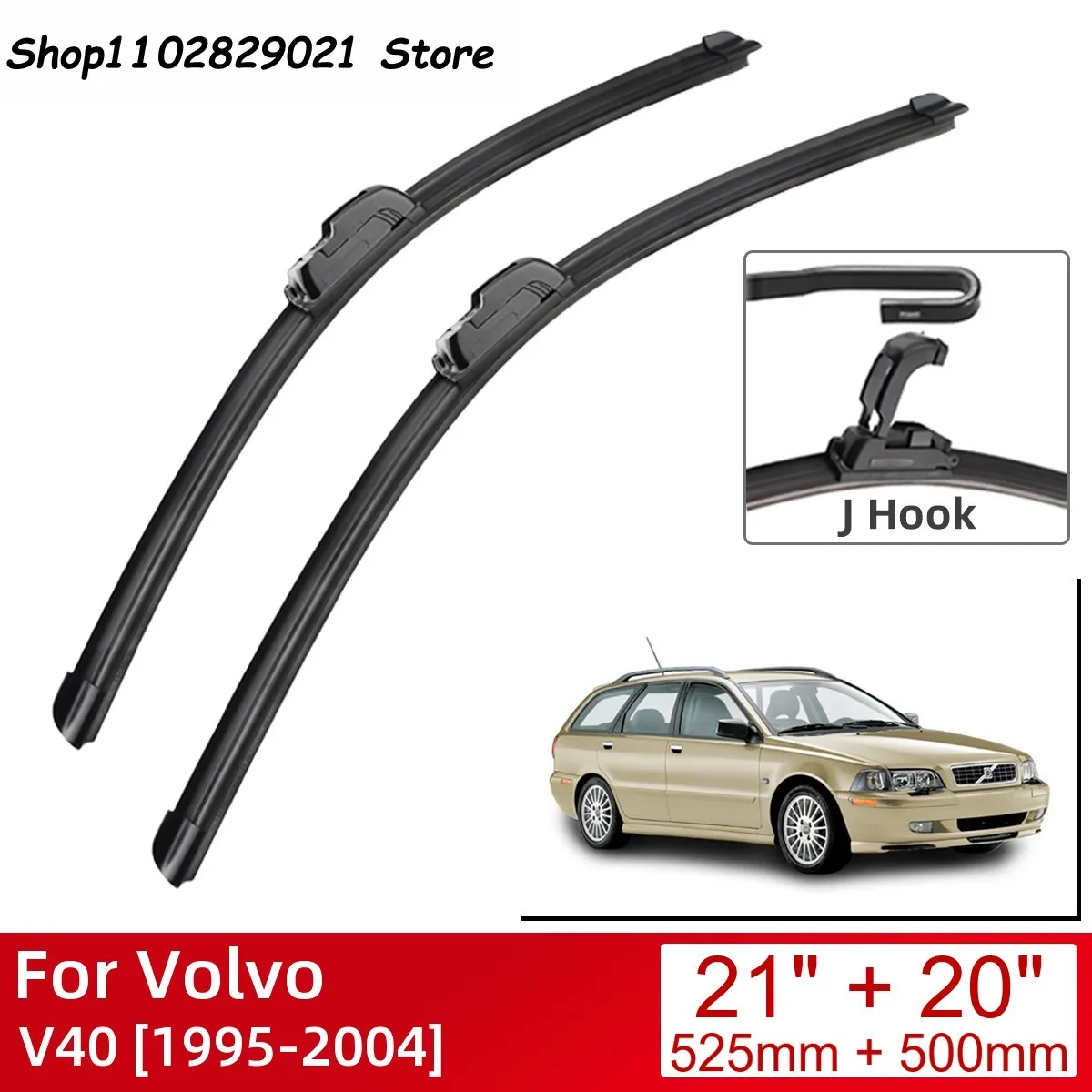 

For Volvo V40 1995-2004 21"+20" Car Accessories Front Windscreen Wiper Blade Brushes Wipers U Type J Hooks 2004 2003 2002 2001