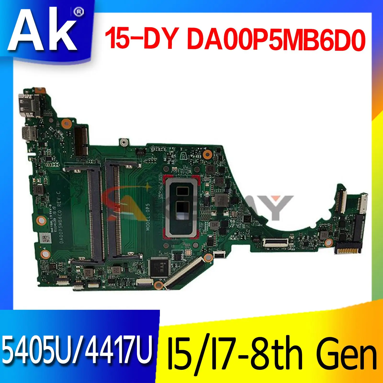 

DA00P5MB6D0 LAPTOP MOTHERBOARD FOR HP 15-DY Motherboard Mainboard WITH PROCESSOR Pentium 5405U 4417U I5-8265U I7-8565U CPU