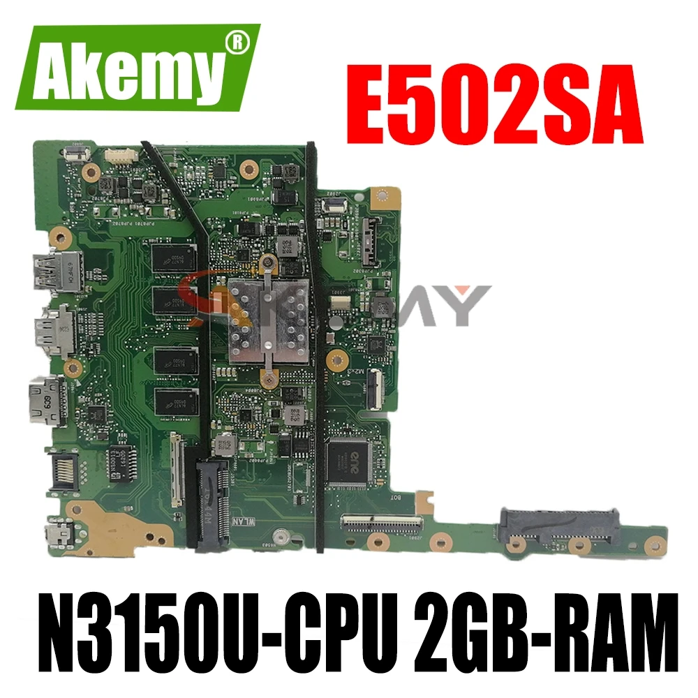 

Akemy E502SA Motherboard For ASUS E402S E502S E402SA E502SA R417S Laotop Mainboard with N3150U-CPU 2GB-RAM 64G-SSD