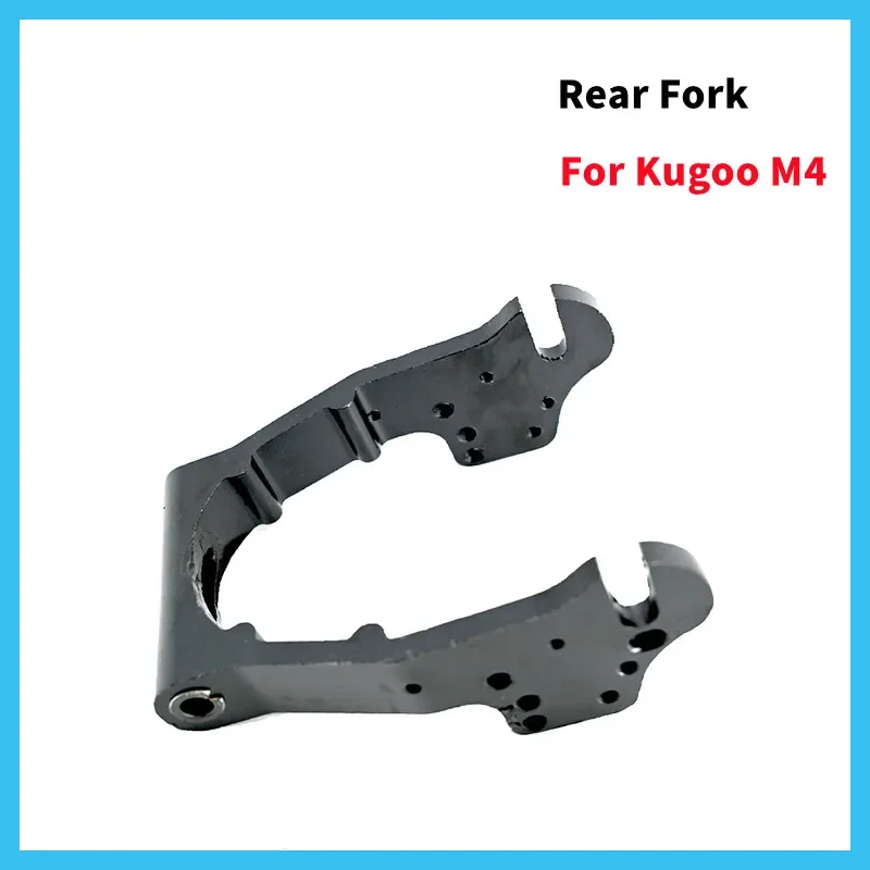 

10 Inch Electric Scooter Rear Fork for Kugoo M4 E-scooter Kick Scooter Accessories Skateboards Parts
