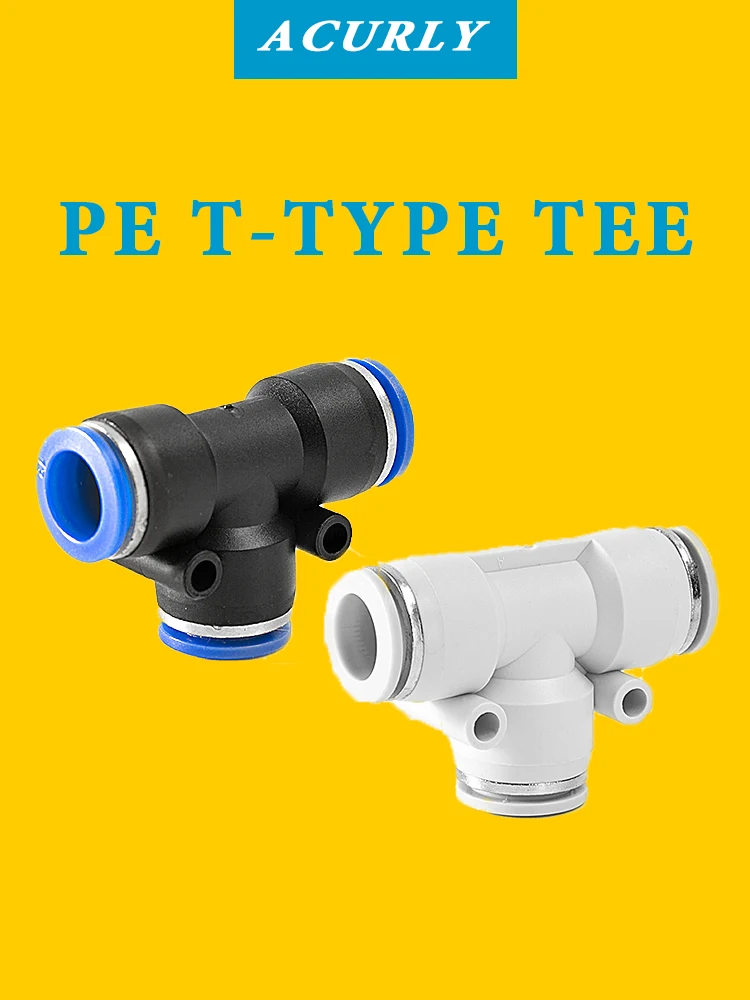 

PE 4-16mm Pneumatic Fittings For Push In Tee 3-Way Fitting Plastic Pipe Air/Water Hose and Tube Connector Quick Fitting