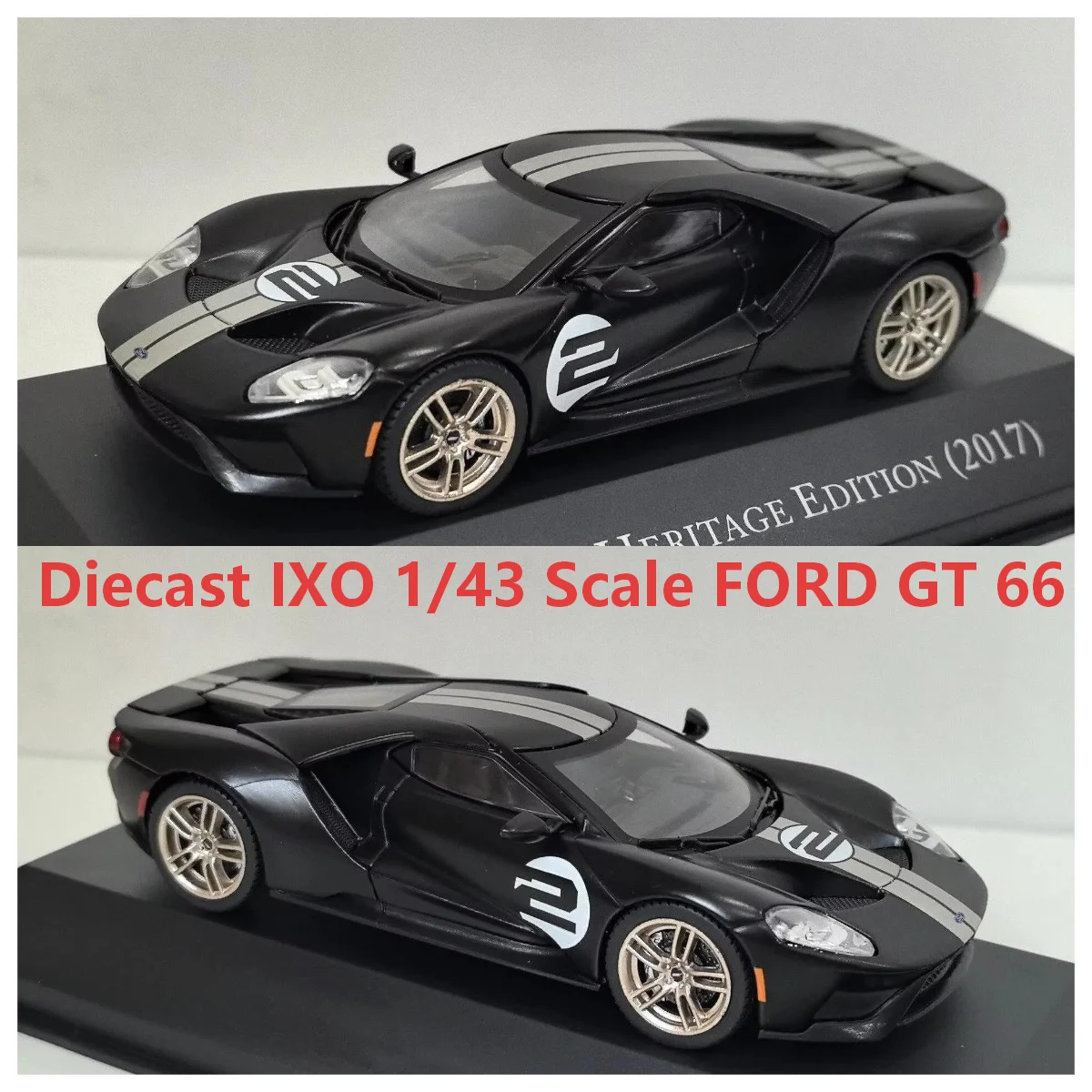 Фото Модель IXO 1/43 FORD GT 66 HERITAGE EDITION 2017 без цветной коробки (Diecast) # Модель автомобиля 2 I7 Alloy №1