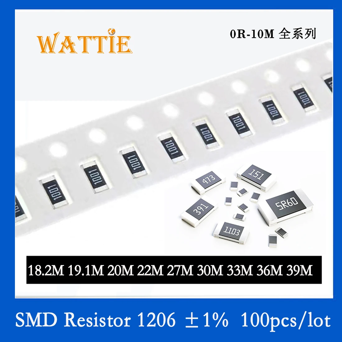 SMD резистор 1206, 1%, 18,2 м, 19,1 м, 20 м, 22 м, 27 м, 30 м, 33 м, 36 м, 39 м, 100 шт./партия, чиповые резисторы 1/4 Вт, 3,2 мм * 1,6 мм, высокий megohm