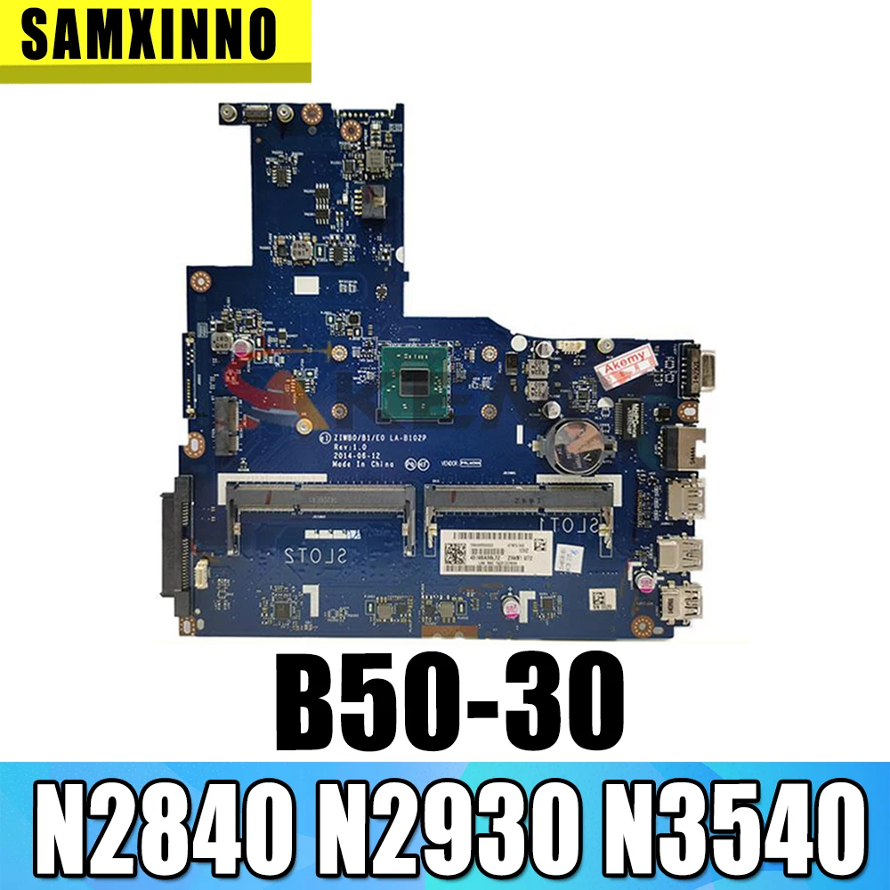 

Brand New ZIWB0/B1/E0 REV:1.0 LA-B102P Mainboard For Lenovo B50-30 Laptop PC Motherboard With N2830 N2840 CPU PC3L Fully Tested