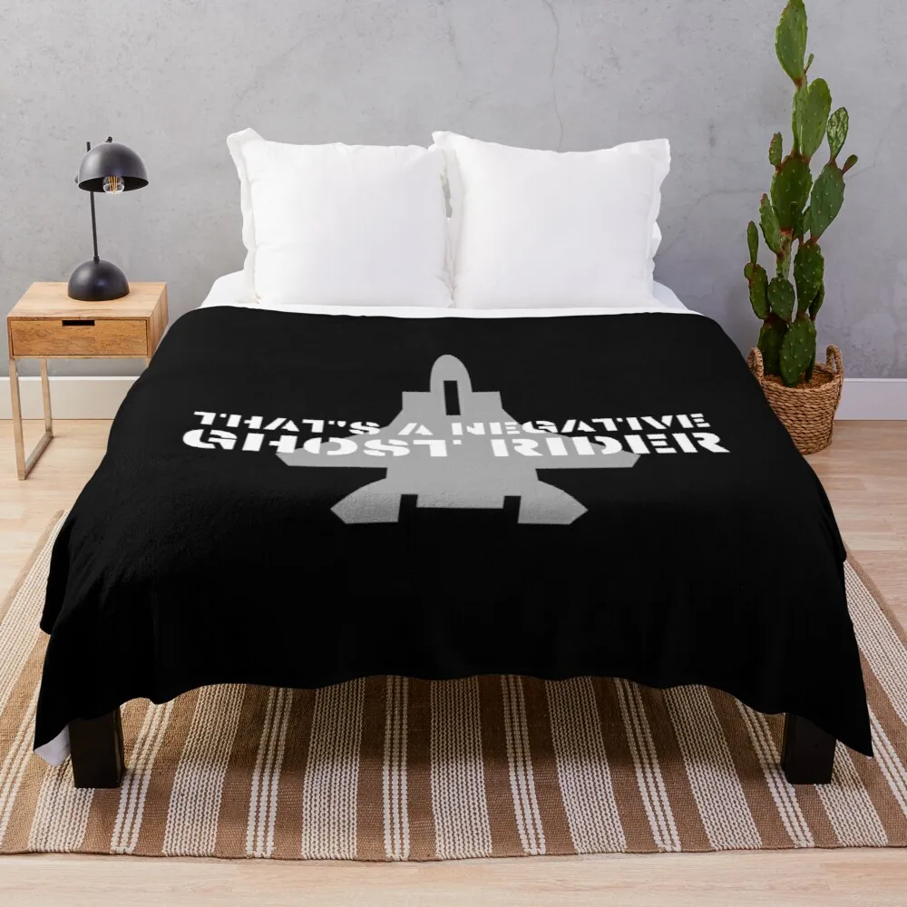 

That's a negative ghost rider quote design in air force font with jet fighter Throw Blanket Dorm Room Essentials