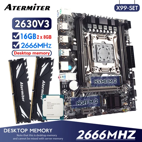 Материнская плата Atermiter X99 с комплектом, XEON E5 2630 V3, 16 ГБ, 2666 МГц (2*8 ГБ), DDR4, память для настольного компьютера, NVME NGFFF USB 3,0