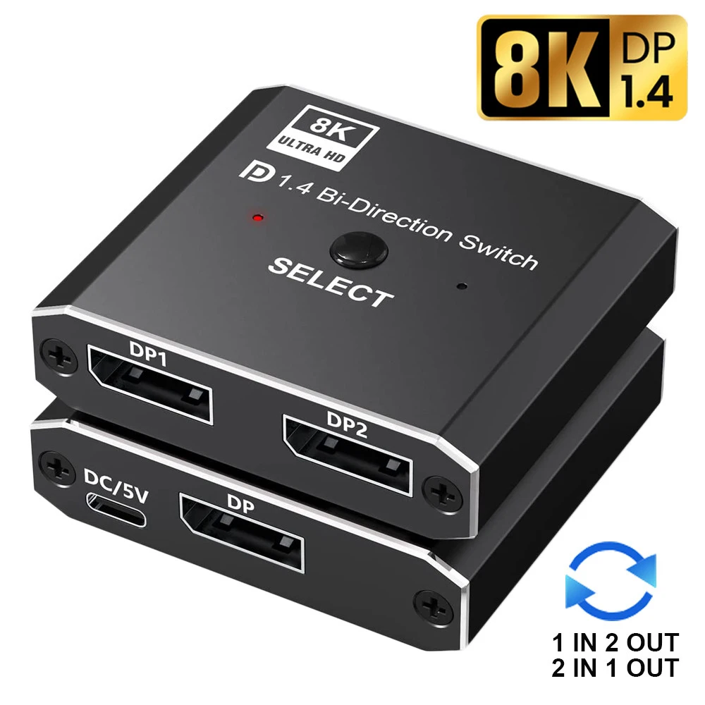 Displayport 1.4 Switch 8K Displayport Bi-direction splitter switcher Displayport KVM 2X1 1X2 Display-port 8K@30Hz,4K@120Hz