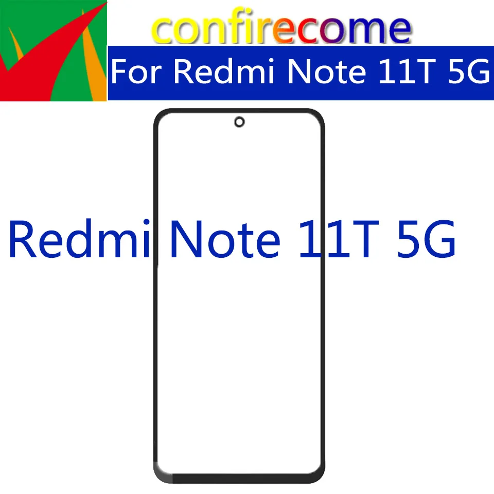 

10Pcs\Lot For Xiaomi Redmi Note 11T 5G Touch Screen Panel Front Outer Glass Lens LCD Front Glass With OCA Glue Replacement