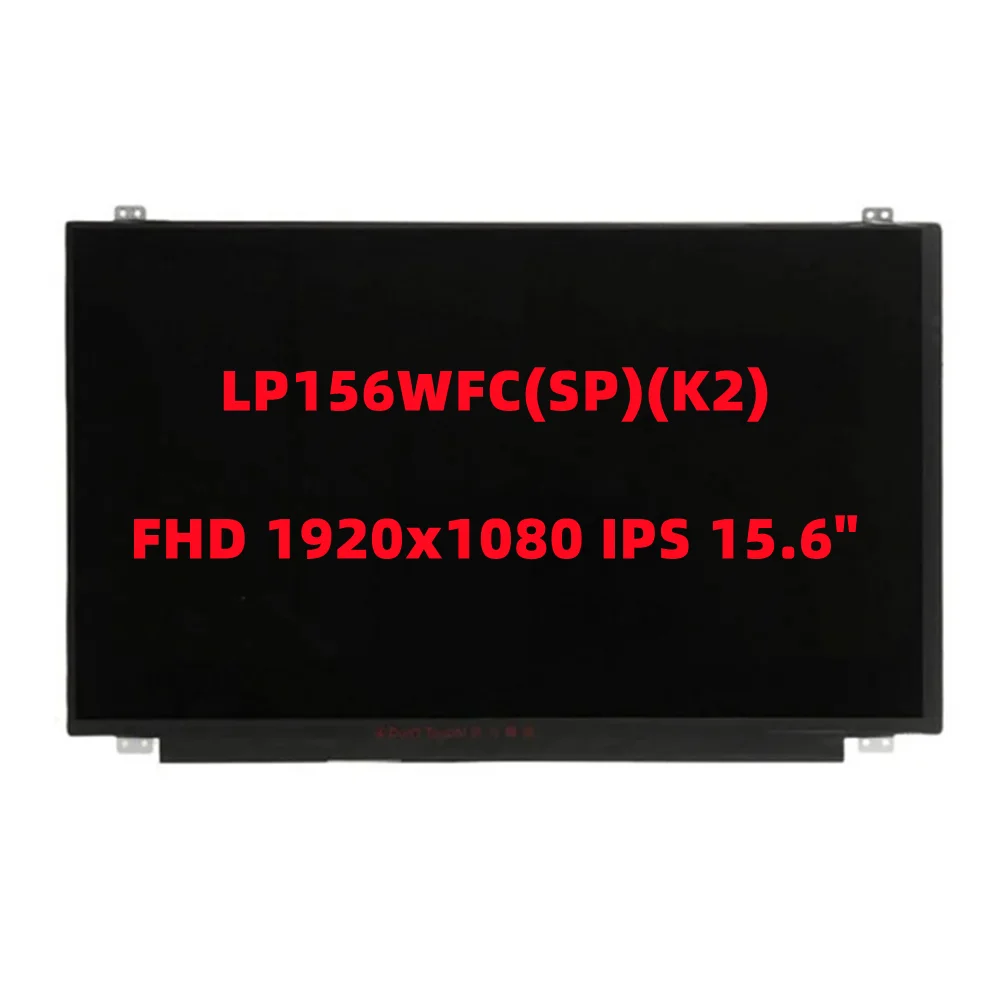 

15.6" LCD LP156WFC-SPK2 Screen LP156WFC (SP)(K2) Matrix LED Display FHD 1920X1080 IPS LCD Panel Replacement New