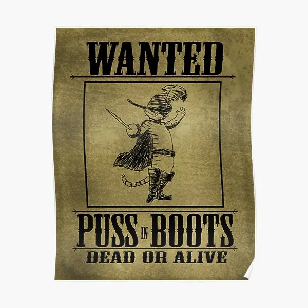 

Puss In Boots Wanted Poster Modern Decor Decoration Wall Room Home Vintage Mural Art Print Funny Picture Painting No Frame
