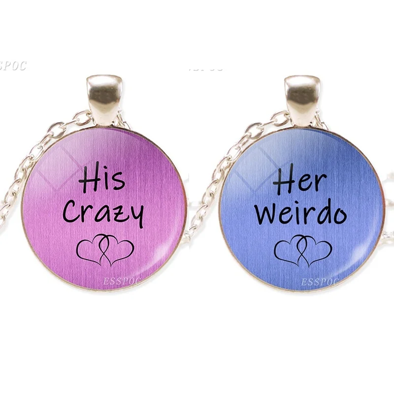 

Love Quote Necklace His Crazy Her Weirdo Men Women Silver Color Chain Glass Cabochon Necklace Pendant Love Couples Necklace