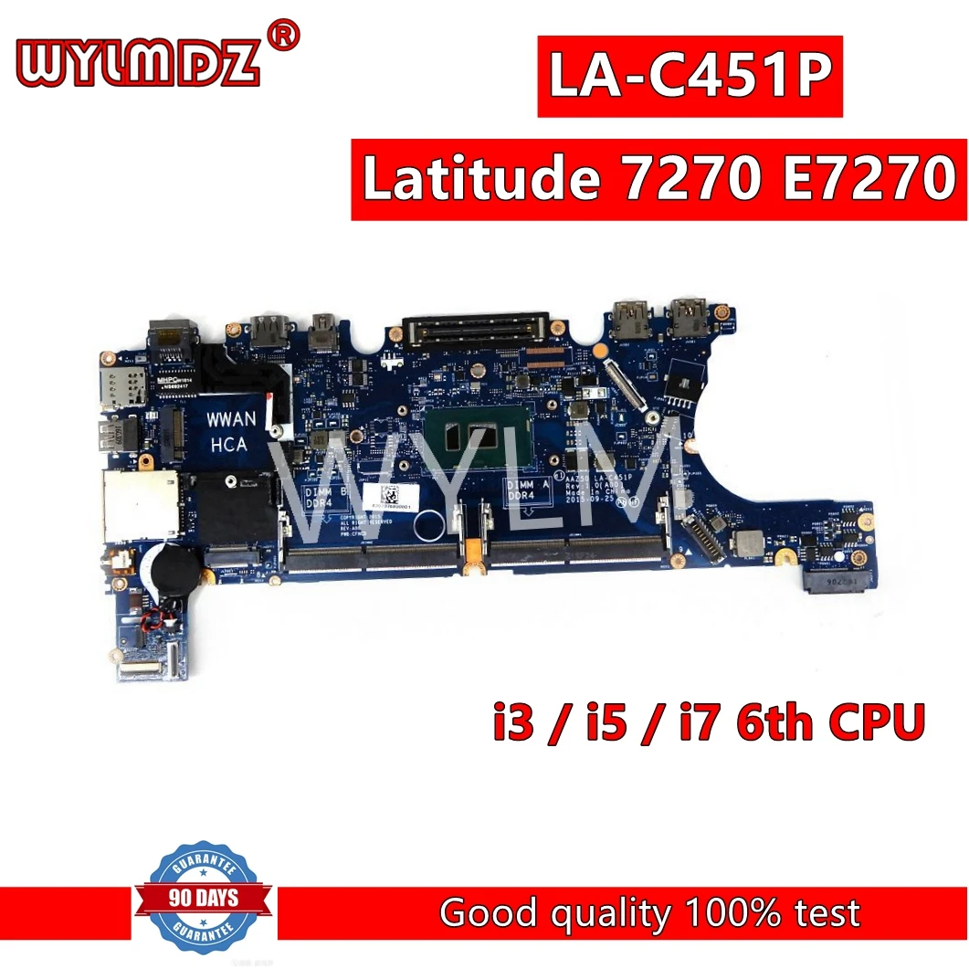LA-C451P i3/I5/I7CPU материнская плата для ноутбука DELL Latitude 7270 E7270 100% протестированная LA-C451P i3/I5/I7CPU материнская плата для ноутбука DELL Latitude 7270 E7270 100% протестированная