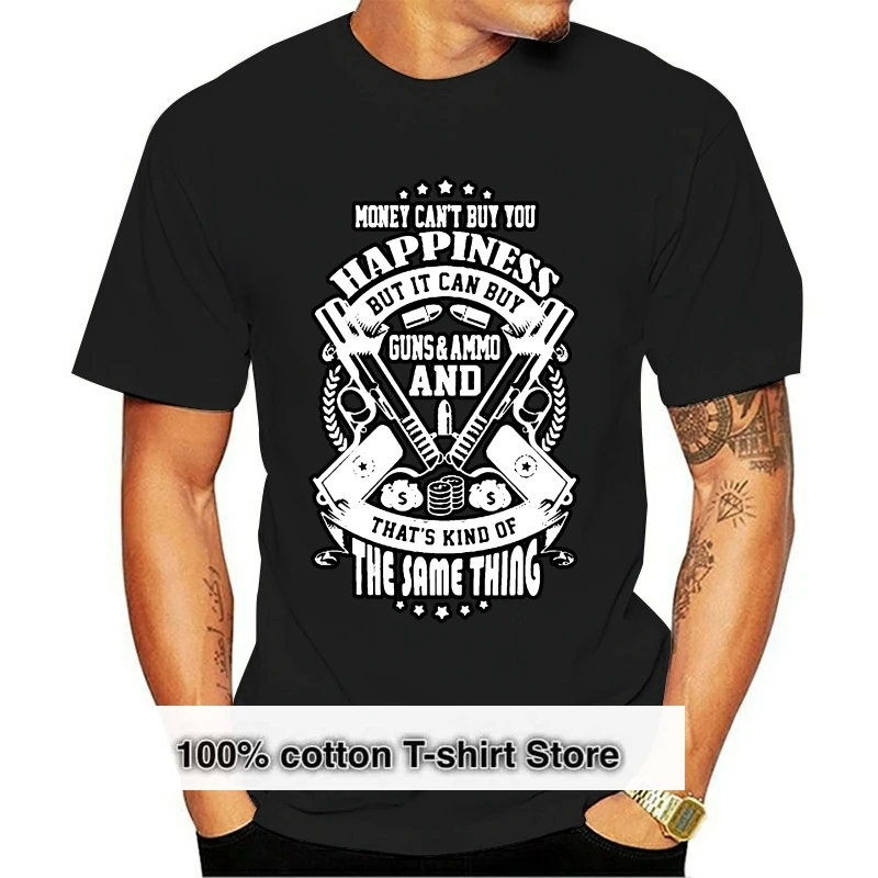 

Guns And Ammo Money CanT Buy You Happiness But It Can Popular Tagless Tee T Shirt 0197K