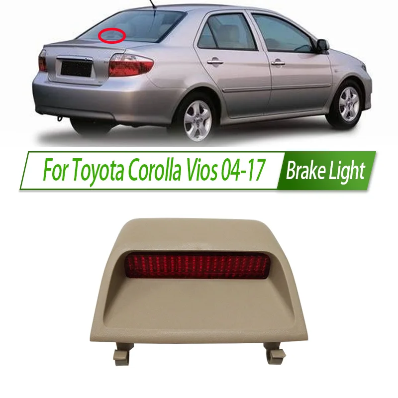 Фото Для Toyota Corolla Vios 04-17 задний дополнительный стоп-сигнал, высокий дополнительный 3-й третий стоп-сигнал, стоп-сигнал в сборе №1