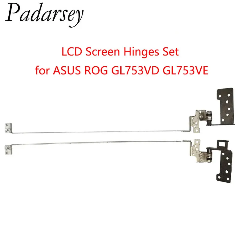 

Padarsey Laptop New LCD Screen Hinges Set L+R For Asus ROG Strix GL753 GL753V GL753VD GL753VE GL753VE-DS74 GL753VE-IS74 GL753VW