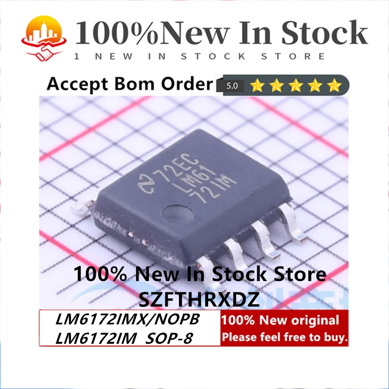 

100% NEW ORIGINAL LM6172IMX/NOPB SOP-8 LM6172IM SOP8 Video Amp Dual 100MHz ±18V 8-Pin SOIC T/R