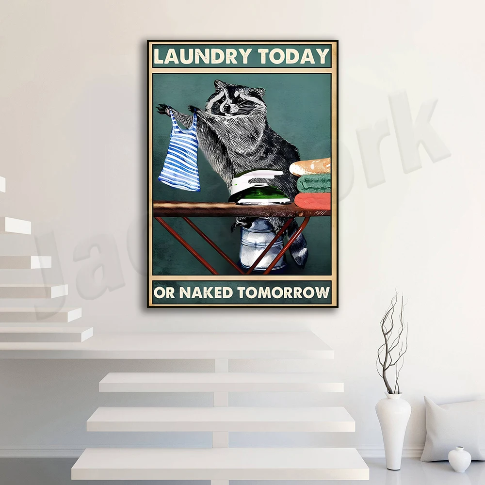 

Laundry Today Or Naked Tomorrow Funny Raccoon Art Print Bathroom Decor Animal Lover Gifts Vintage Poster