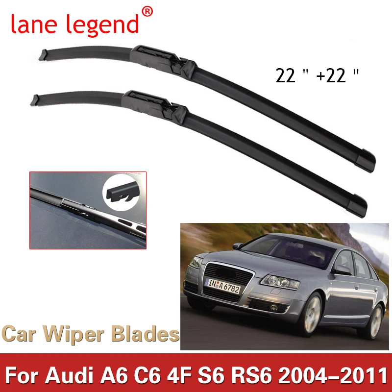 

Lane Legend Wiper LHD Front Wiper Blades For Audi A6 C6 4F S6 RS6 2004 - 2011 Windshield Windscreen Front Window 22"+22"