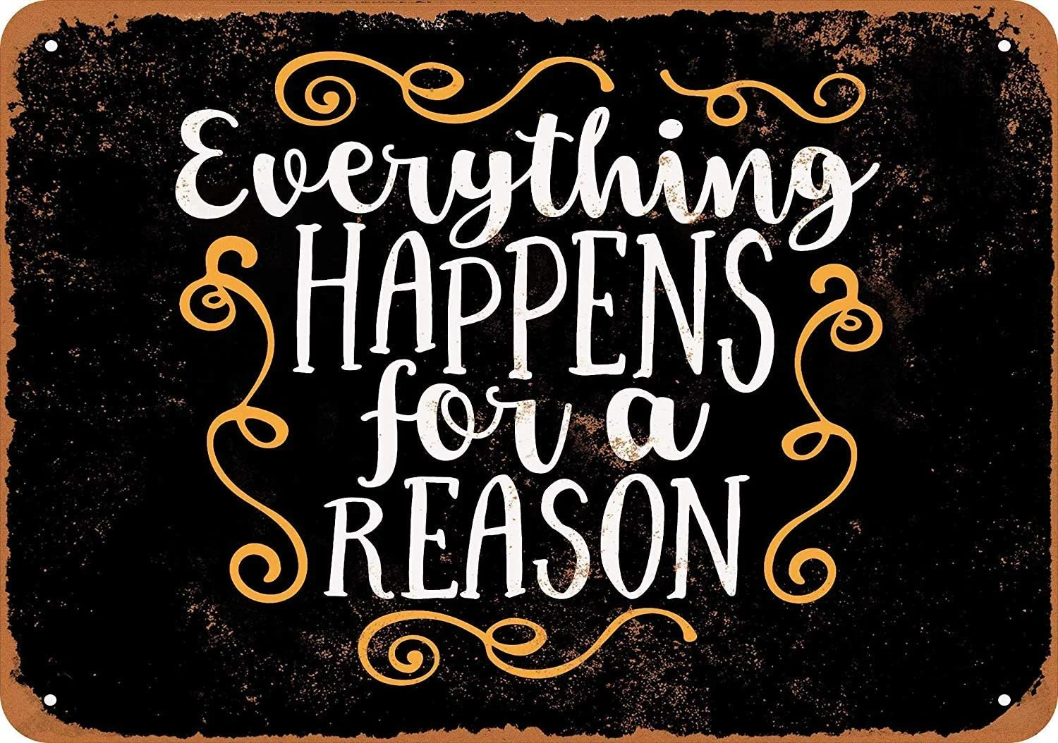 

SRongmao 8 x 12 Metal Sign Vintage Look Everything Happens for A Reason 1