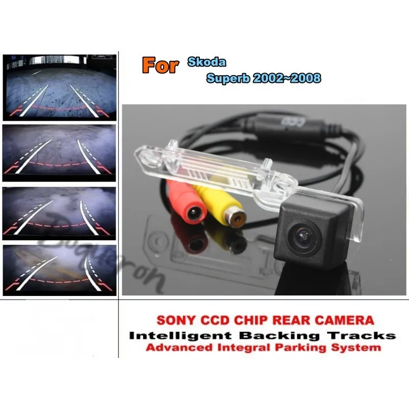 

Смарт-камера заднего вида с чипом для Skoda Superb 2002 ~ 2008/HD CCD