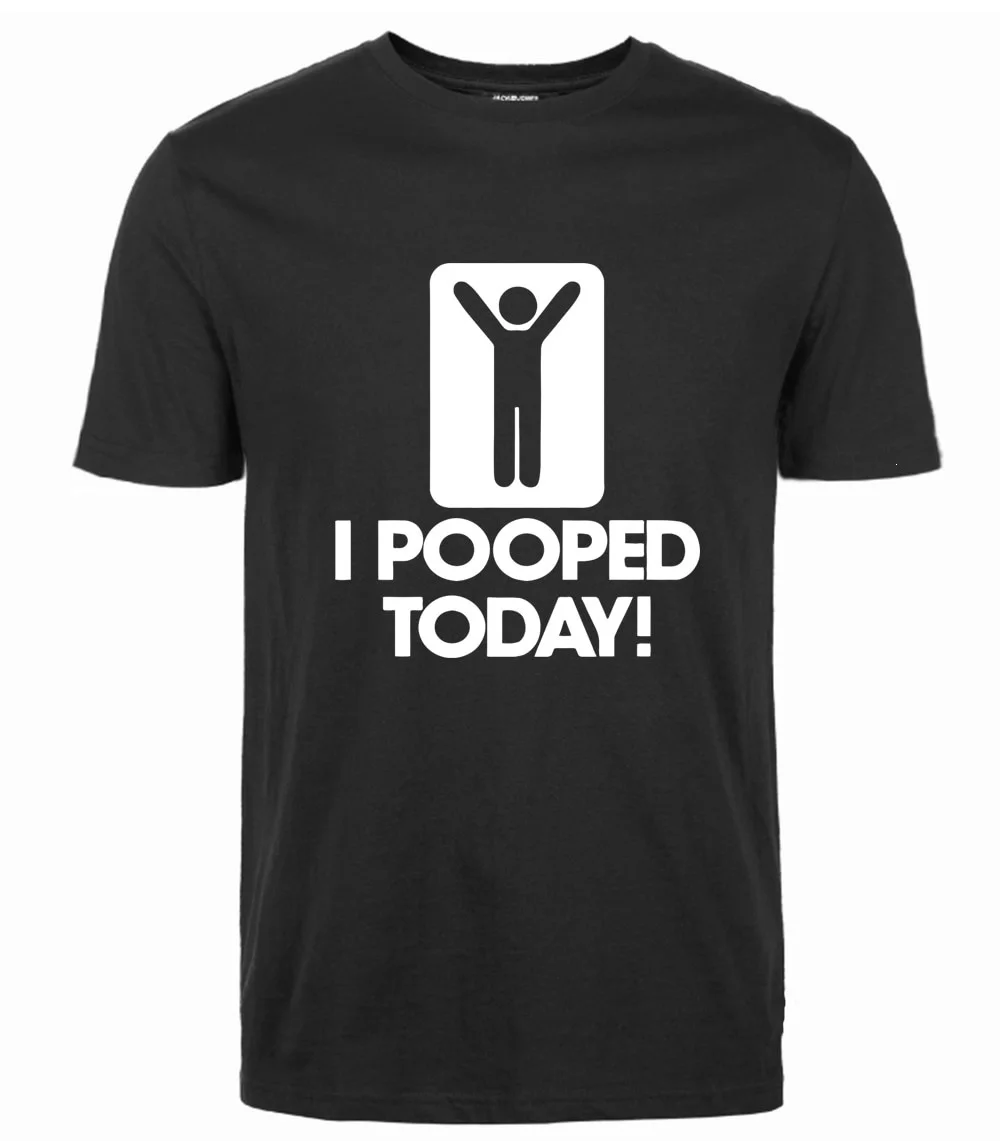 

New T Shirts I Pooped Today Funny Humor Graphic Short Sleeve O-Neck T-shirt Aesthetic Clothes Y2k Clothes