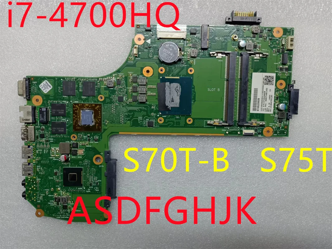 

Original second-hand 6050A2640401 is applicable to S70T-B S75T-B PM notebook computer motherboard 6050A2640401-MB-A01 I7-4700HQ