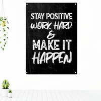 stay positive work hard make it happen inspirational banner flag wall hanging success motivational poster wall art tapestry