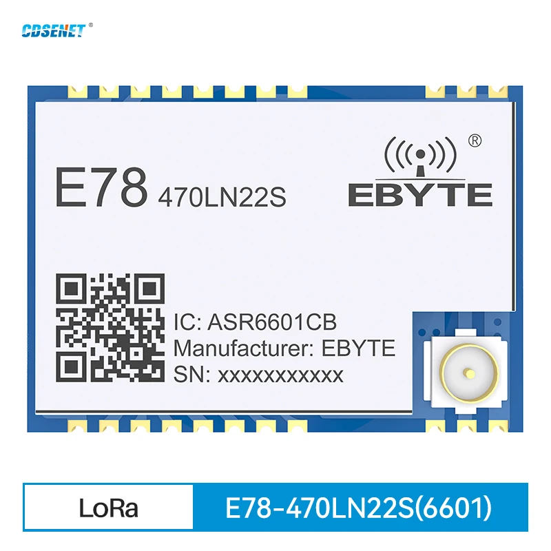 E78-470LN22S(6601) LoRaWAN ASR6601 CDSENET DIY LoRa SoC RF модуль 22 дБм 470 МГц IPEX/Stamp отверстие беспроводной