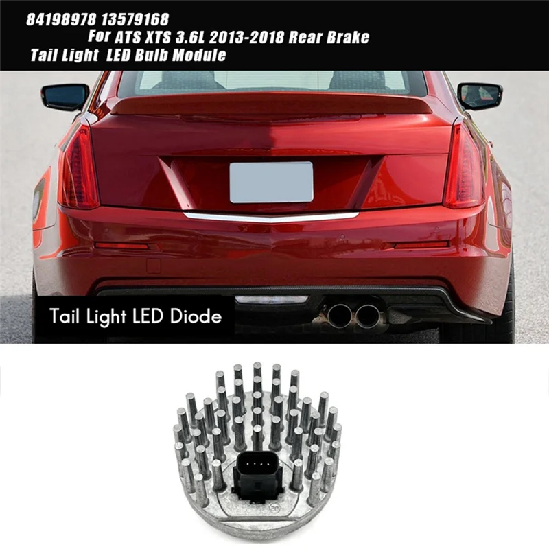1 шт. светодиодный модуль заднего фонаря автомобиля 84198978 13579168 Для Cadillac ATS XTS 3.6L