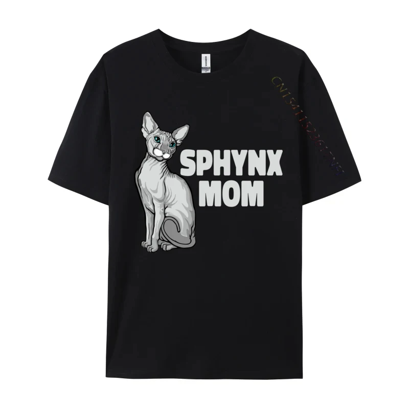 Sphynx Mom Cat Sphinx Hairless Lovers Design Premium Cotton T Shirt for Male Printing Tshirts Discount Tops Tees
