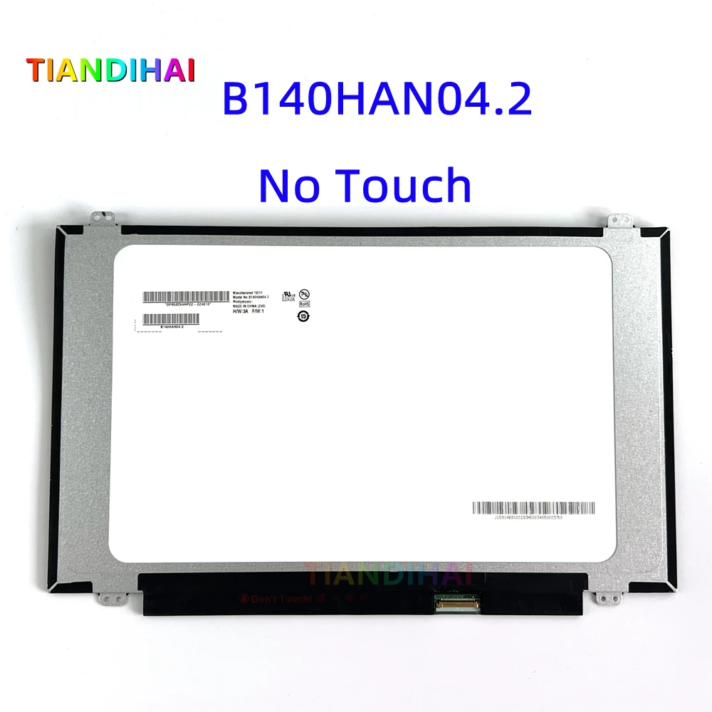 

14.0" IPS FHD Laptop LCD Screen Panel B140HAN04.2 For AUO E204356 FRU P/N 5D10M42869 1920X1080 eDP B140HAN04 30pin No Touch