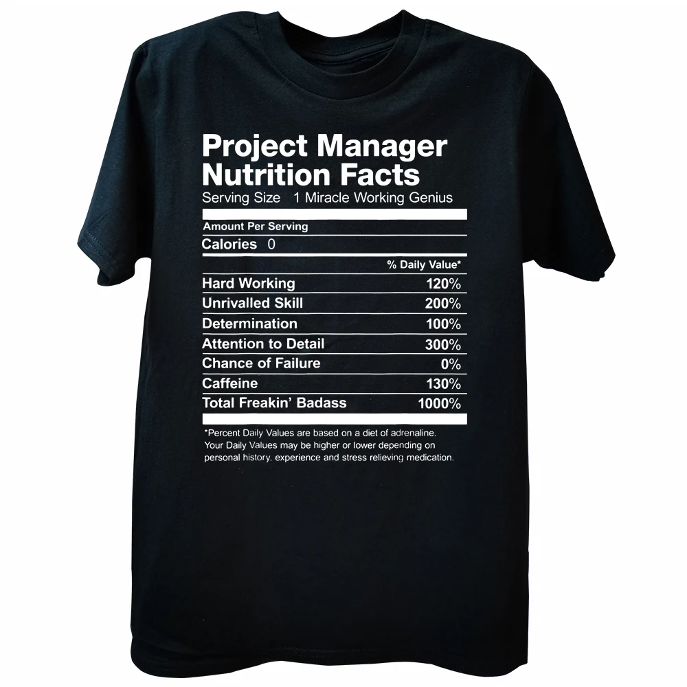 

Funny Project Manager Nutrition Facts T Shirts Graphic Streetwear Short Sleeve Birthday Gifts Summer Style T-shirt Mens Clothing