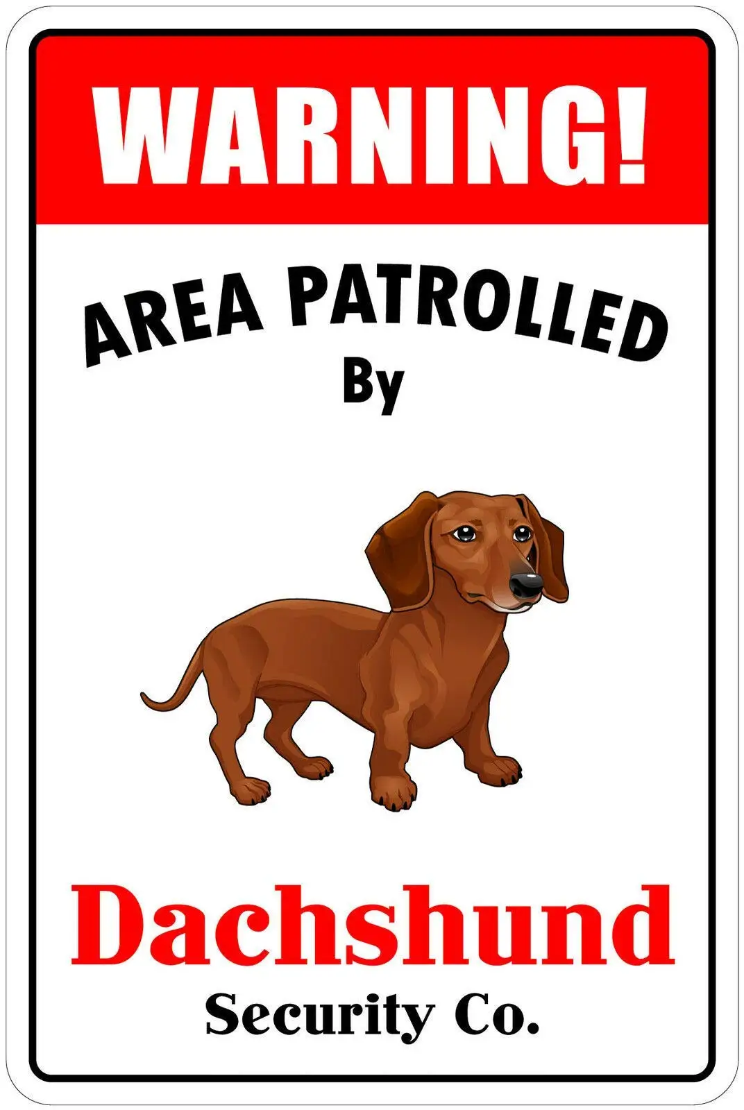 

Patrolled by Dachshund Rustic Wall Decor Metal Tin Sign Vintage Decor for Pub Funny Retro Wall Art Sign 12" X 8"Inches