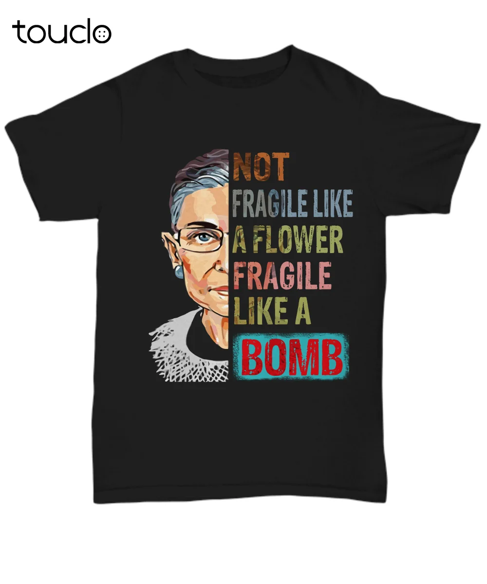 

Rbg Ruth Bader Ginsburg T-Shirt Gifts Feminist Funny Women Fragile Like A Bomb White Tees For Men Fashion Tshirt Summer Tshirt