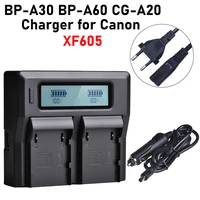 xf605 battery charger xf605 car charger bp a30 bp a60 cg a10 cg a20 lcd dual charger for canon xf605 charger