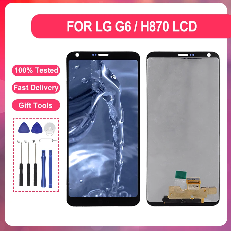 

1Pcs 5.7 Inch H870 Display For LG G6 Lcd Touch Panel Digitizer Assembly H871 H872 H873 VS988 LGM-G600K Screen With Tools